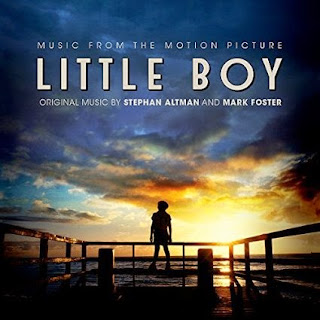 Little Boy Soundtrack (Stephan Altman, Mark Foster)