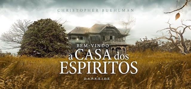 Bem-Vindo à Casa dos Espíritos | Confira com exclusividade uma prévia do livro da Darkside