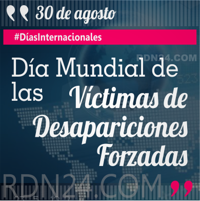 Día Mundial de las Víctimas de Desapariciones Forzadas #DíasInternacionales