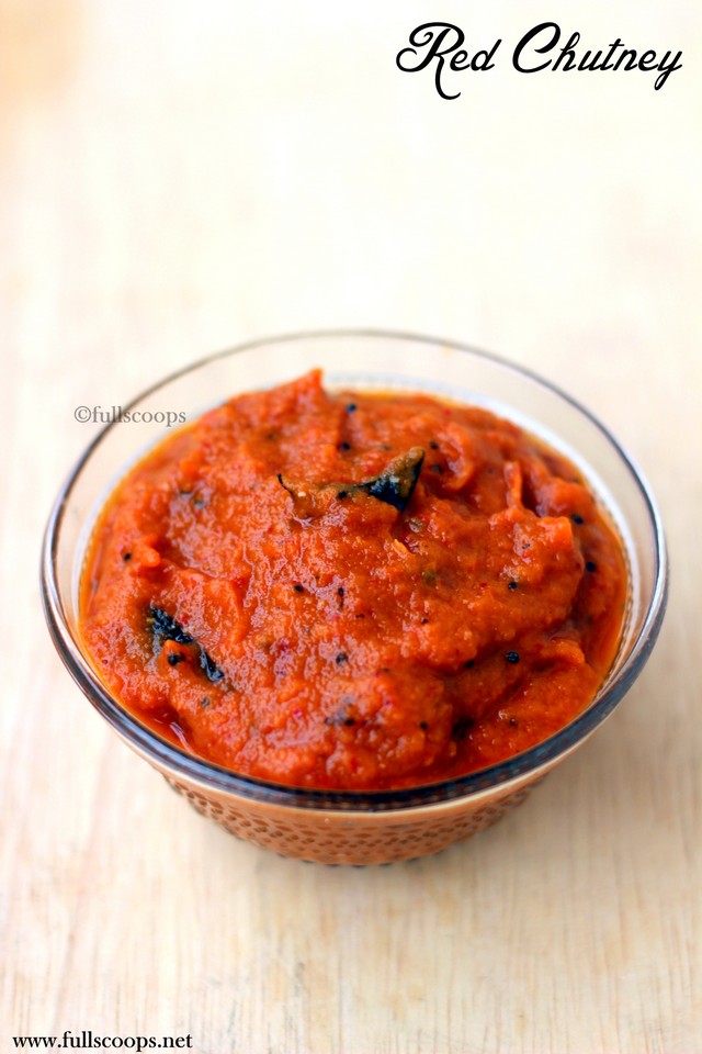 Red Chutney for Idli and Dosa Full Scoops A food blog with easy
