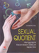 ajibayustore  Judul Buku : SEXUAL QUOTIENT  Pengarang : Fathurrofiq Penerbit : Rosda
