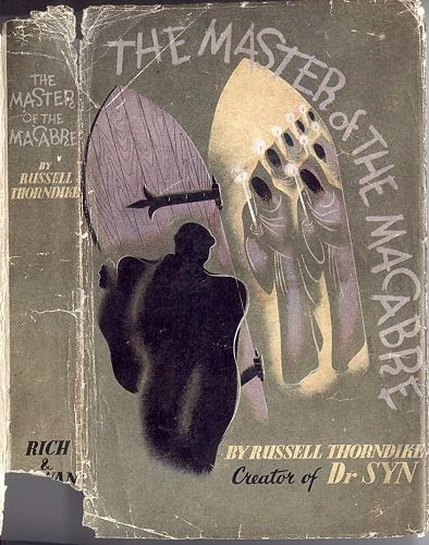 The Master of the Macabre by Russell Thorndike