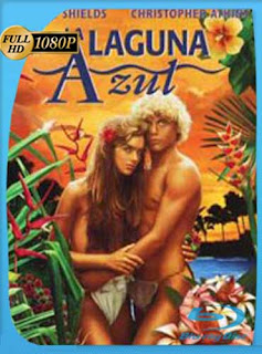 La Laguna Azul (1980) HD [1080p] Latino [GoogleDrive] SXGO