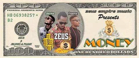 [Mp3] Money by by Zeus x Jblinks x Psamx