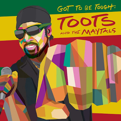 Got To Be Tough Toots The Maytals Album