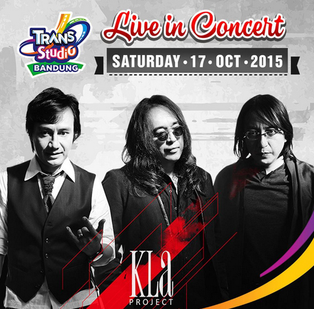 Konser KLa Project di Trans Studio Bandung, 17 Oktober 2015