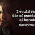 15 Thought-Provoking Quotes By Van Gogh