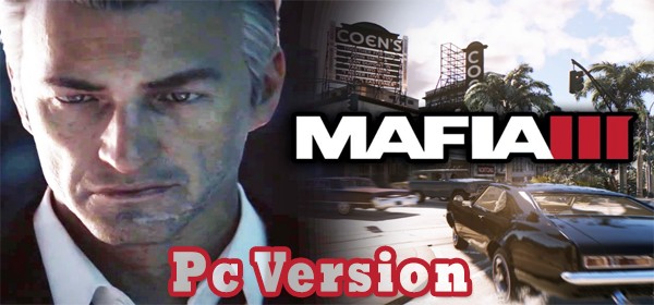 Mafia III Full PC Game Direct Download | ISO File