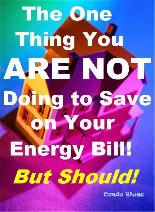 the one thing you MUST do to save money on your energy bill