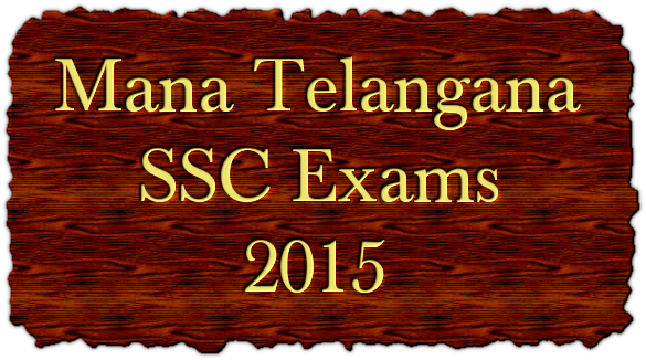 SSC: Exams in Telangana from 25 March 2015