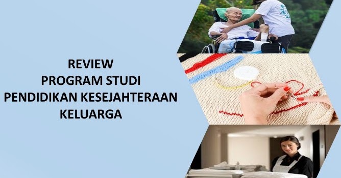 Review Jurusan Pendidikan Kesejahteraan Keluarga Dzikri Khasnudin