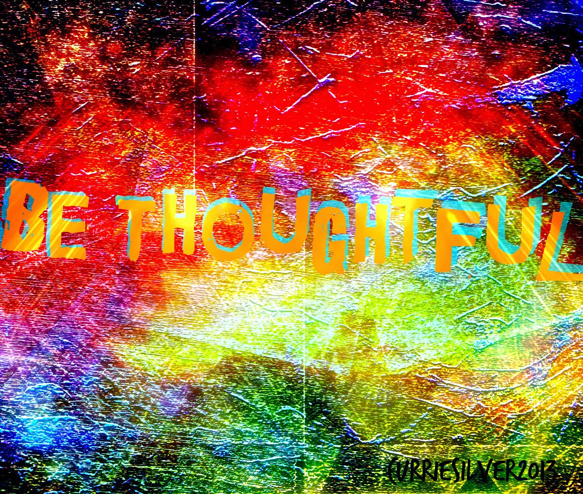 BE Currie: Life's Lessons #5 BE Thoughtful