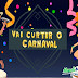 Vai curtir o Carnaval? Saiba como lidar com situações que afetam a saúde. não sair casa sem elas