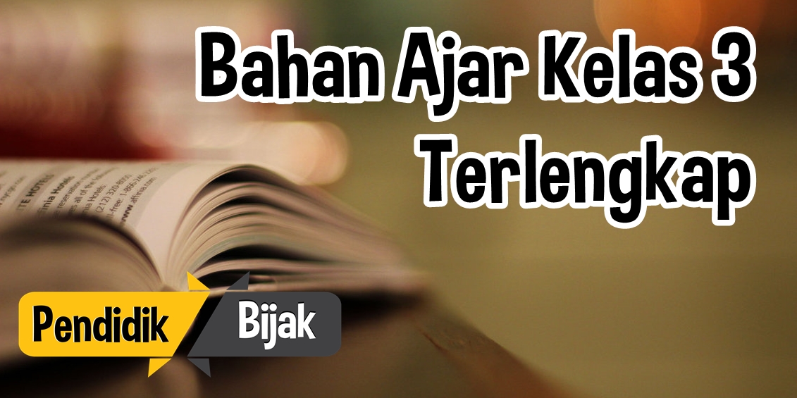 Pendidikbijak Blogspot Com Bahan Ajar Kelas 3 Sd Terlengkap