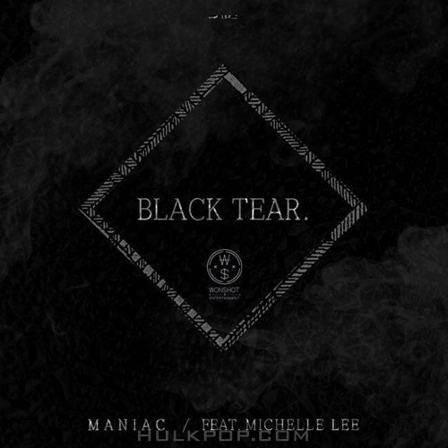 MANIAC – BLACK TEAR – Single