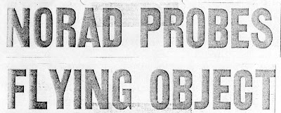 NORAD PROBES FLYING OBJECT - Anchorage Daily News (Heading Part 1) 2-16-1960