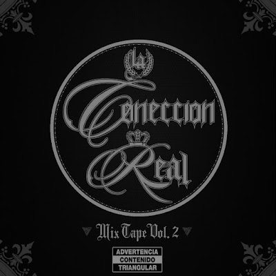 La Coneccion Real - Mix Tape Vol 2 La Coneccion Real - Mix Tape Vol 2