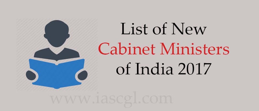 List of Cabinet of Ministers of India 2017 List of Cabinet of Ministers of India 2017