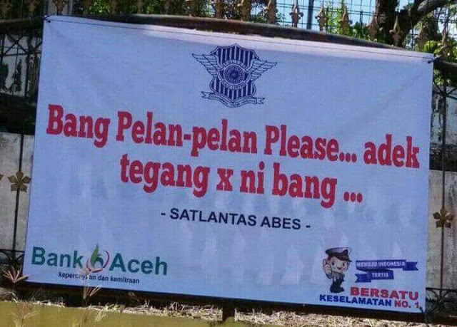 Uniknya 5 Spanduk Peringatan Untuk Pemudik dari Satlantas Aceh Besar Uniknya 5 Spanduk Peringatan Untuk Pemudik dari Satlantas Aceh Besar