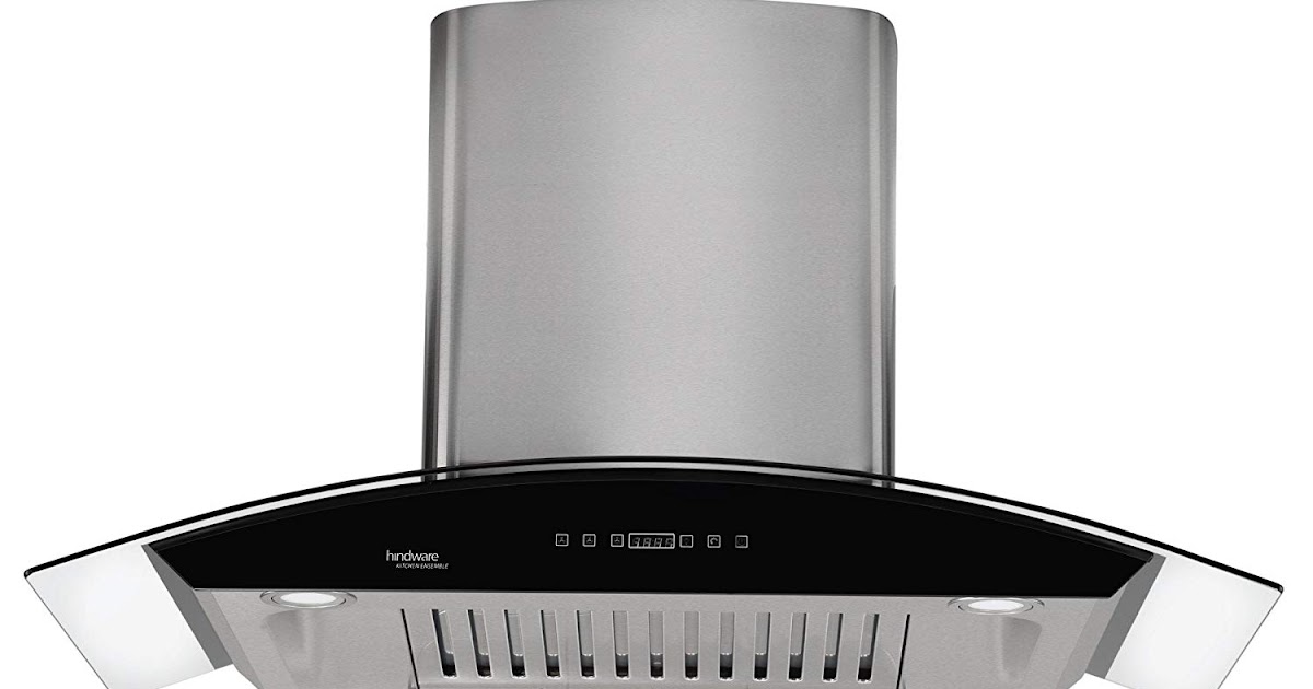 Gadget Review Top 10 Best Kitchen Chimney in India with price 2018