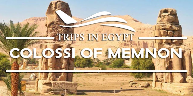 Colossi of Memnon - Tourism in Luxor - www.tripsinegypt.com
