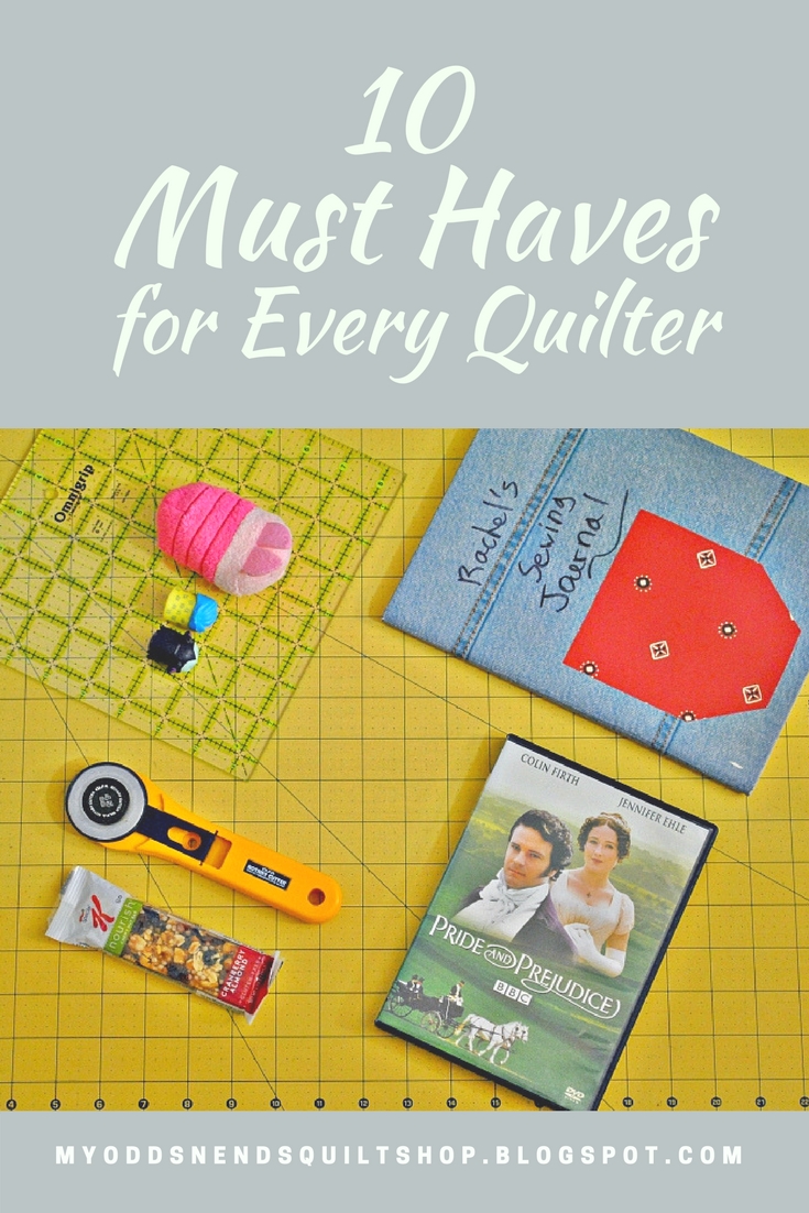 Odds n Ends Top Ten Must Haves for Quilters