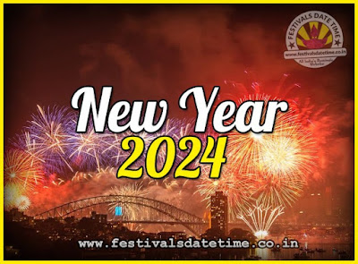 2024 New Year Date & Time, 2024 New Year Calendar