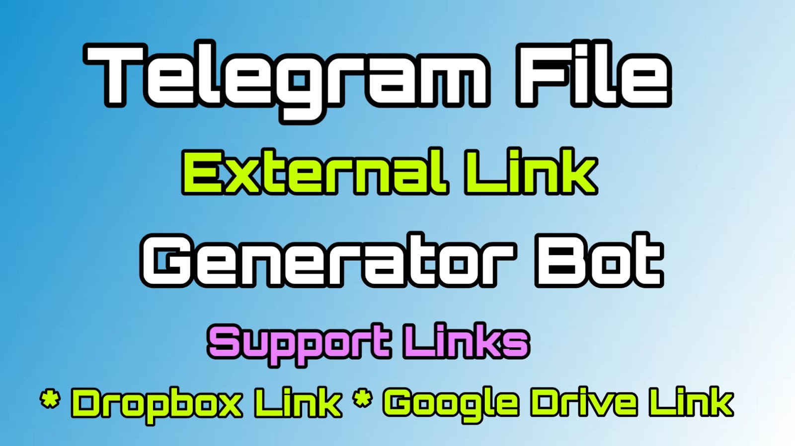 pierna Prohibición espada Create Telegram File External Link Generator Bot | Google Drive Link |  Dropbox Link