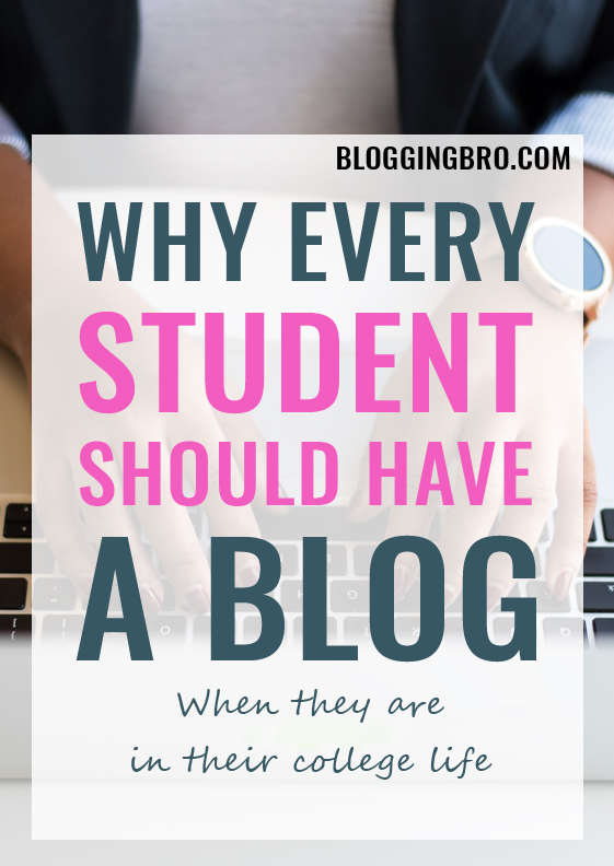 Every-College-Student-Should-Have-A-Blog-In-2019?
