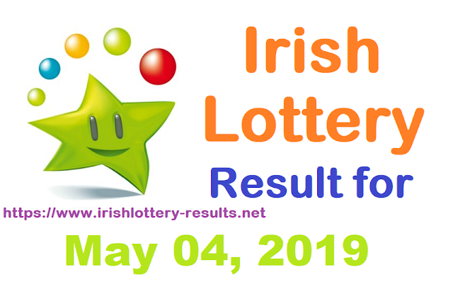Irish Lottery Result for Saturday, May 04, 2019 Irish Lottery Result for Saturday, May 04, 2019