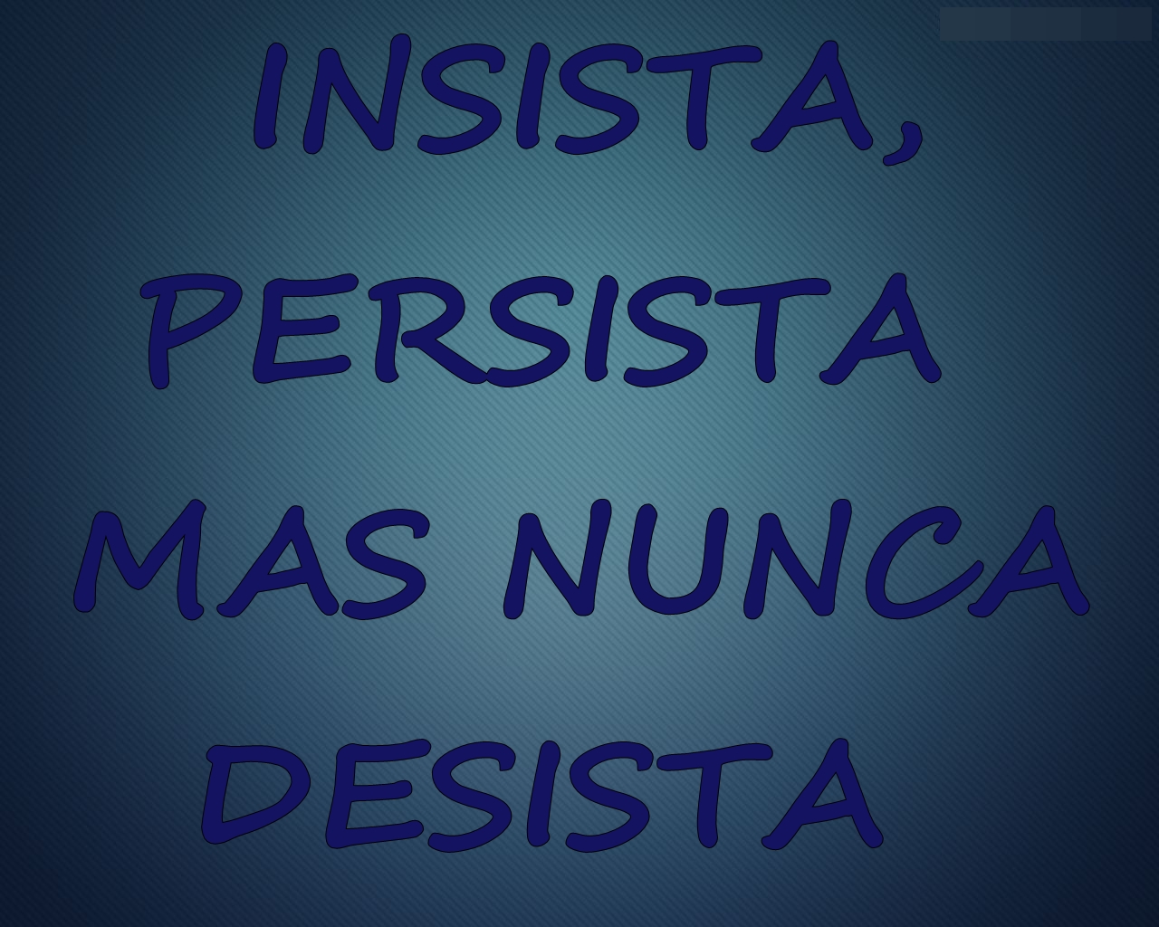 libertandose Insista, persista... mas nunca desista!