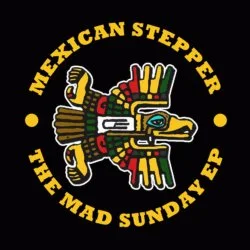 [DPH005] Mexican Stepper - The Mad Sunday EP