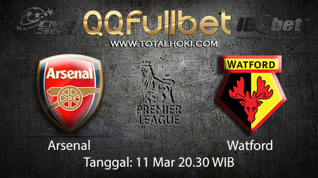 BOLA88 - PREDIKSI TARUHAN BOLA ARSENAL VS WATFORD 11 MARET 2018 ( ENGLISH PREMIER LEAGUE )