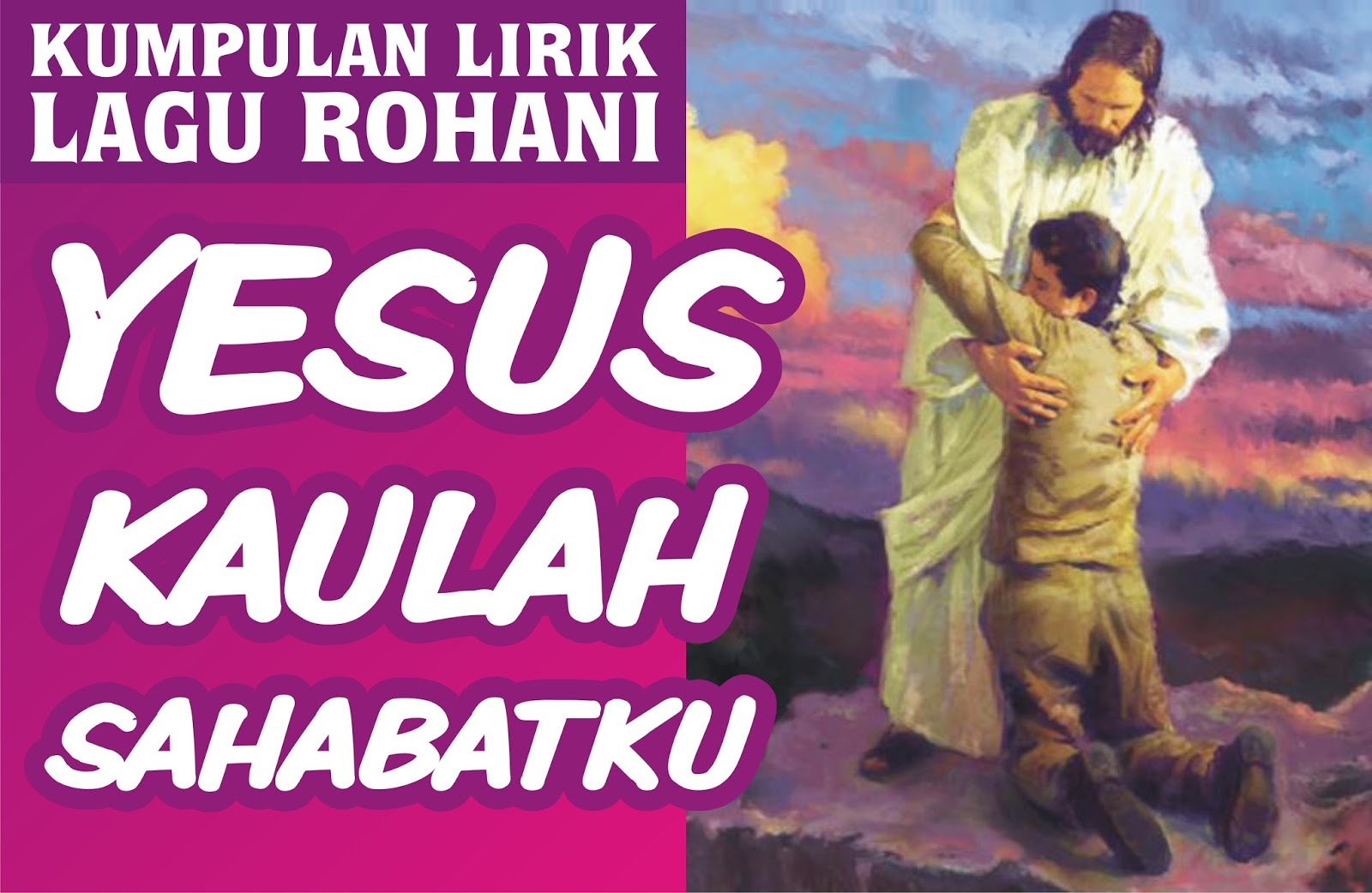 Lirik Lagu Pujian Sekolah Minggu Yesus Kaulah Sahabatku