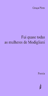 FUI QUASE TODAS AS MULHERES DE MODIGLIANI