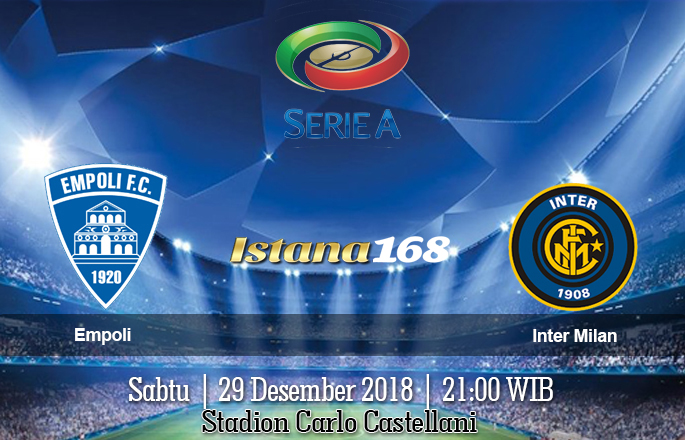 Prediksi Empoli Vs Inter Milan 29 Desember 2018