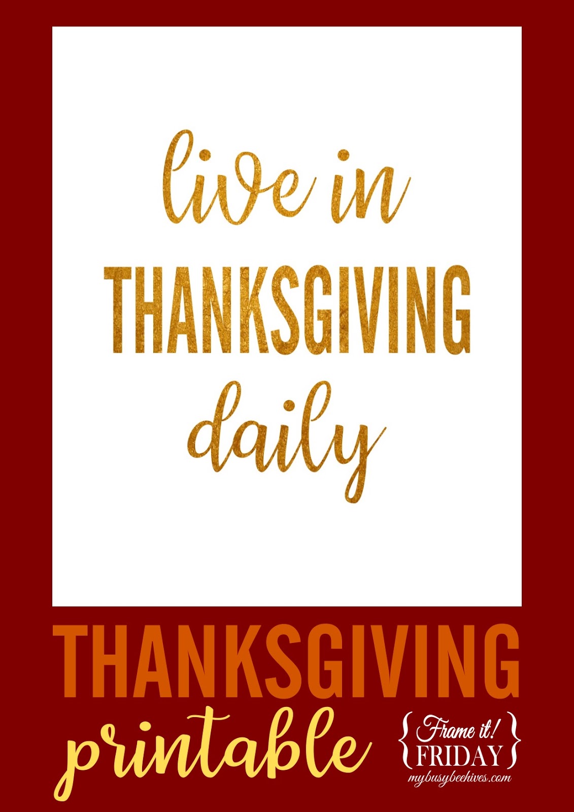 My Busy Beehives...: Live in Thanksgiving Daily... {Frame it! Friday}