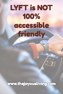 lyft makes it hard for their disabled customers. (c) the joyous living