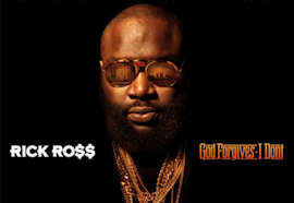 Album of The Month - August 2012 - Rick Ross  "God Forgives, I Don’t "