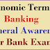 A to Z Economics Terms used in Banking General Awareness Explained