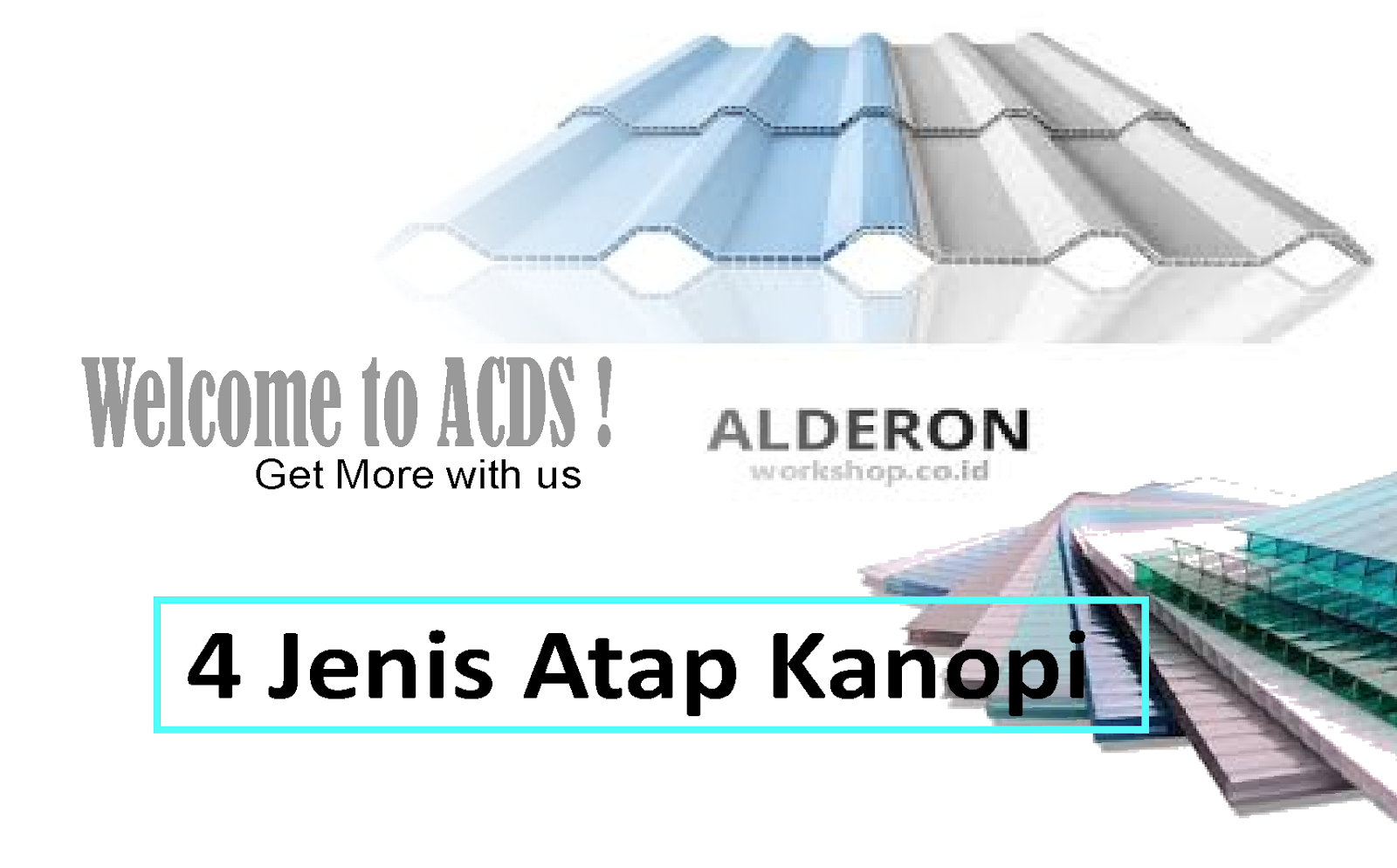 4 Jenis atap kanopi - Bengkel las cilengsi| Arbainlas