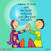 Learn to love and be loved ...