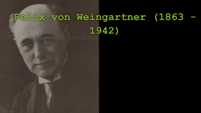 Felix von Weingartner (1863 - 1942)