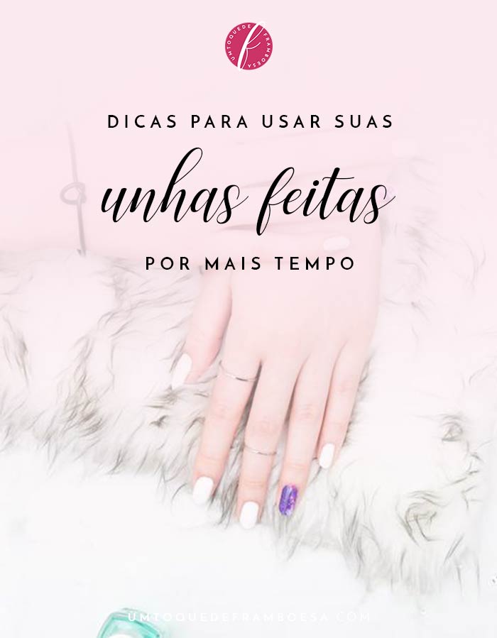 Veja 5 dicas que vão ajudar você a reaproveitar as unhas feitas já há um tempo, sem precisar tirar o esmalte ou voltar na manicure