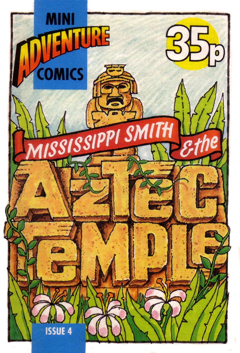 Mini Adventure Comics #4<br>Mississippi Smith & The Aztec Empire