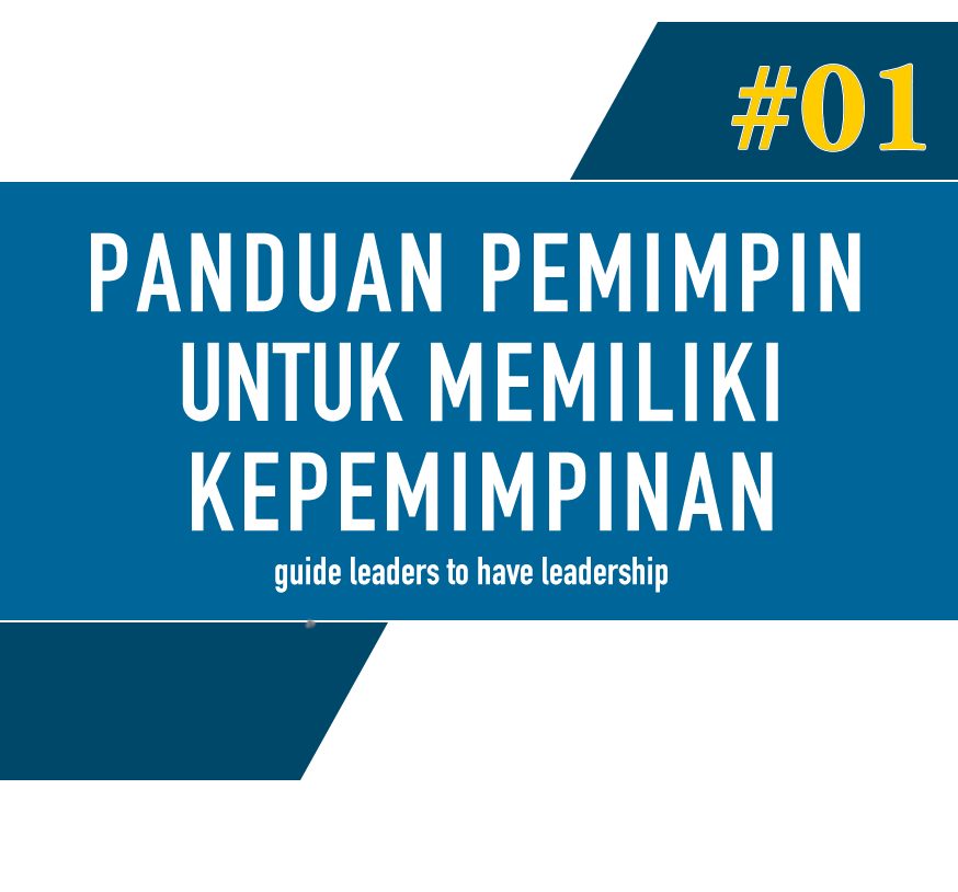 Order Now ! Handbook "Leaders Guide to have a Leadership"