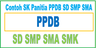 Download Contoh SK Panitia PPDB SD SMP SMA Tahun 2022/2023