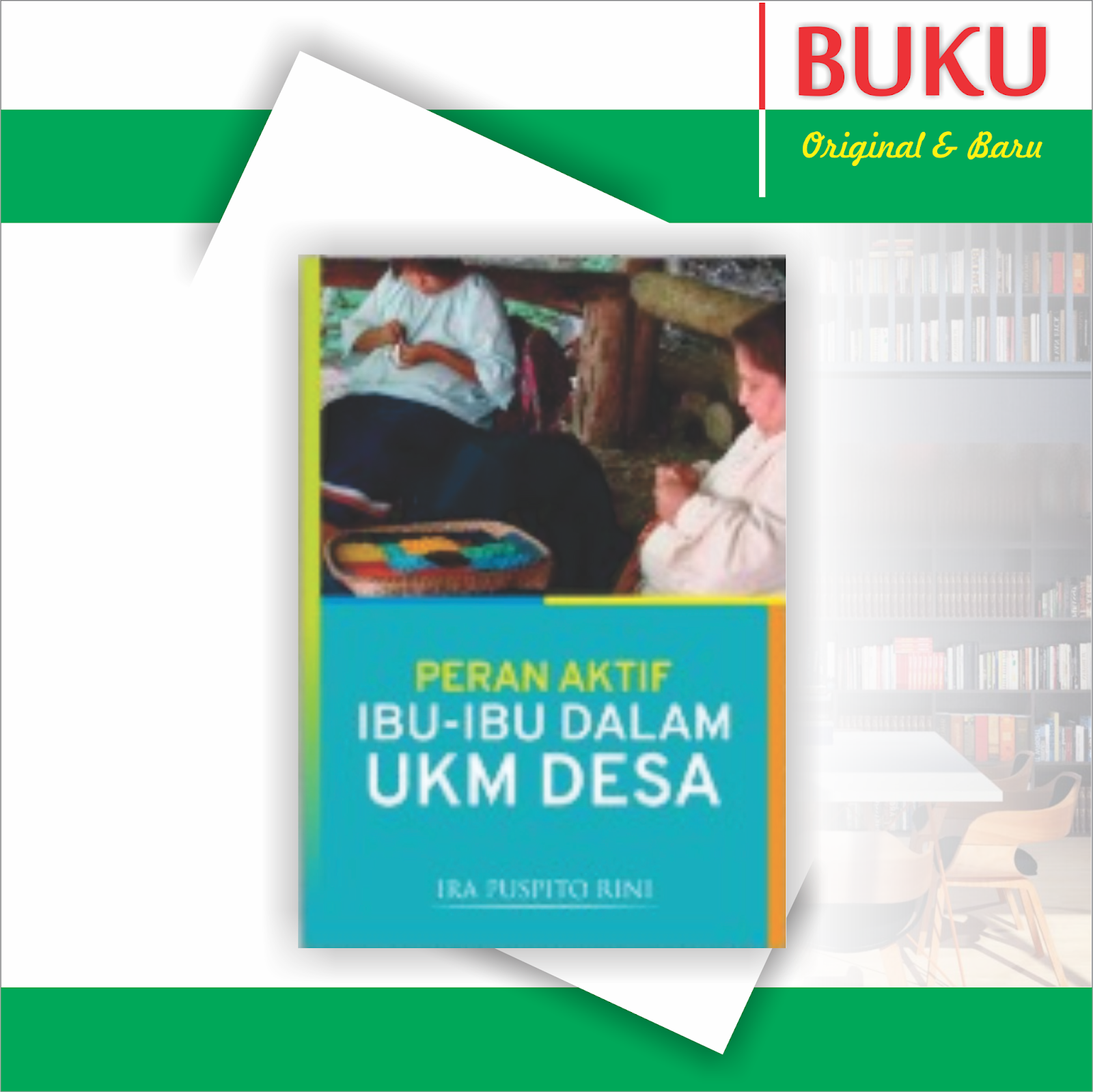 Peran Aktif Ibu-ibu dalam UKM Desa - Distributor Buku
