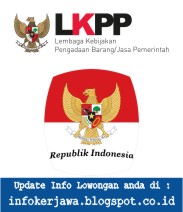  yang berada di bawah dan bertanggungjawab kepada Presiden Republik Indonesia Lowongan Kerja Non CPNS Lembaga Pemerintah Non-Kementerian LKPP