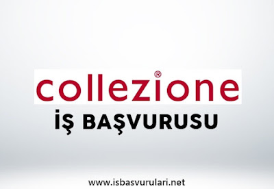 collezione iş ilanları collezione iş ilanları